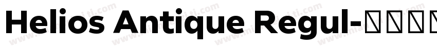 Helios Antique Regul字体转换